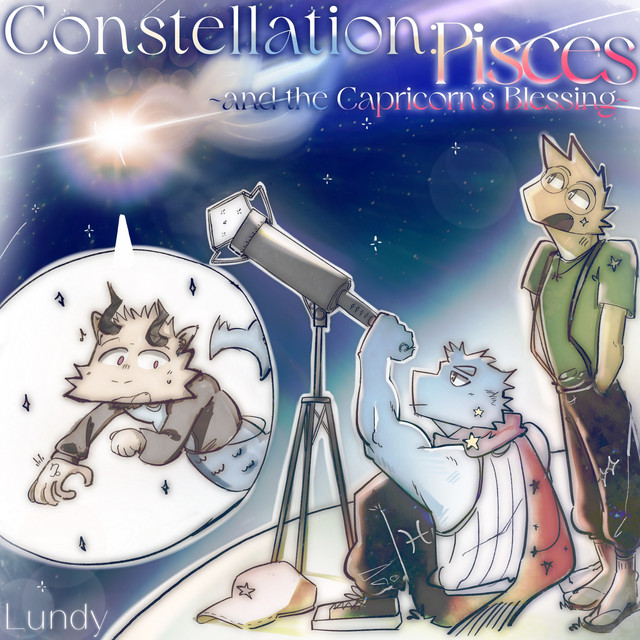 CONSTELLATION:PISCES ~and the Capricorn's Blessing~ cover art