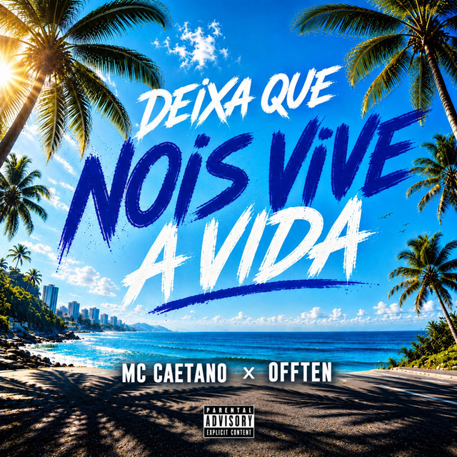 Deixa que nois vive a vida