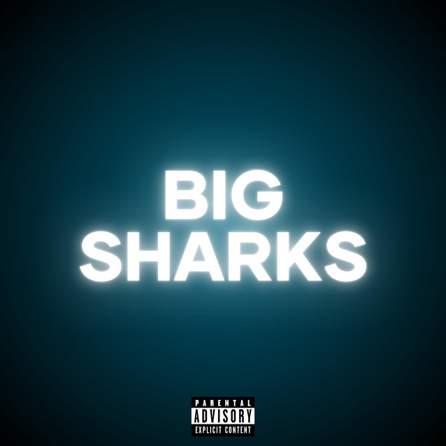 BIG SHARKS