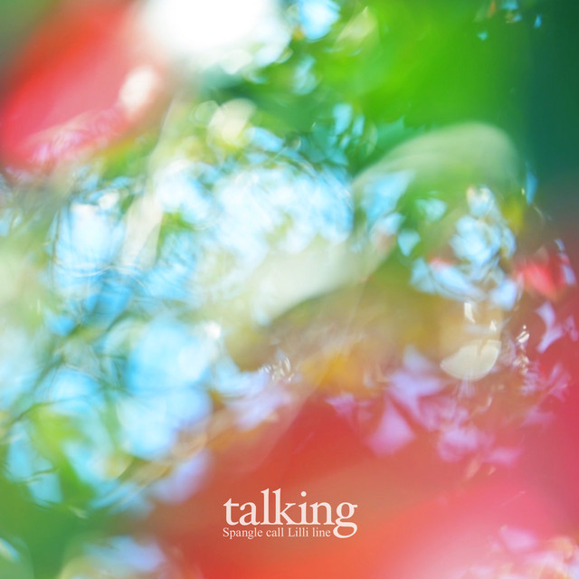 talking ‑ 曲・歌詞：Spangle call Lilli line | Spotify