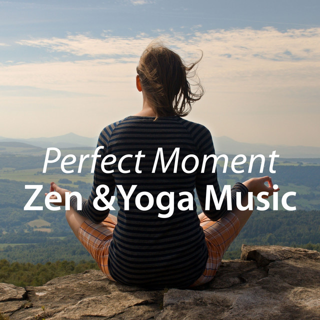 Perfect Moment Zen & Yoga Music cover art