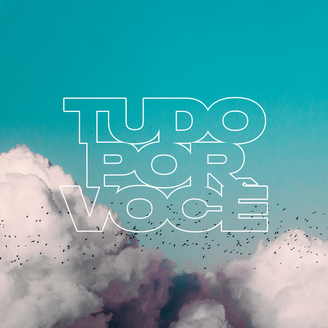 Tudo Por Você