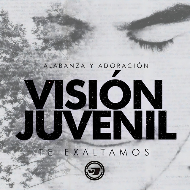 Te Exaltamos by Visión Juvenil
