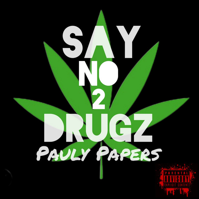 SAY NO 2 DRUGZ