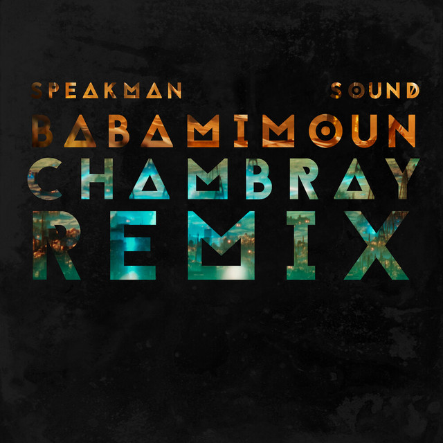 Babamimoun - Chambray Remix