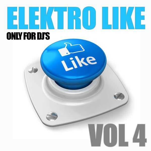 Elektro Like, Vol. 4 (Only for DJ's) cover
