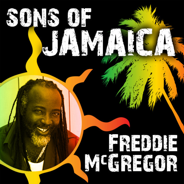Sons of Jamaica - Freddie McGregor - Album by Freddie McGregor