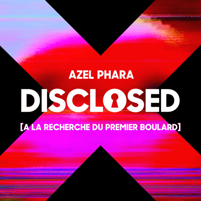 Disclosed [A La Recherche Du Premier Boulard] cover art