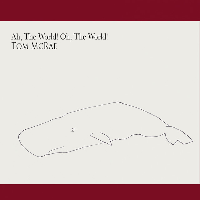 Ah, the World! Oh, the World! cover art