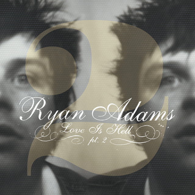 ★激レア！？★未開封★Ryan Adams★ Love Is Hell レコード Love Is Hell Part 2 (International Version) - Album by Ryan Adams