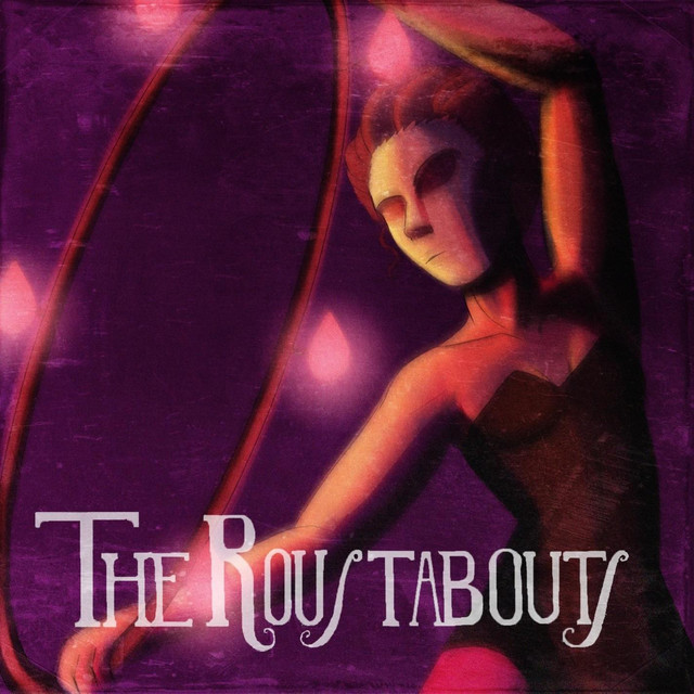 The Roustabouts - EP by The Roustabouts | Spotify