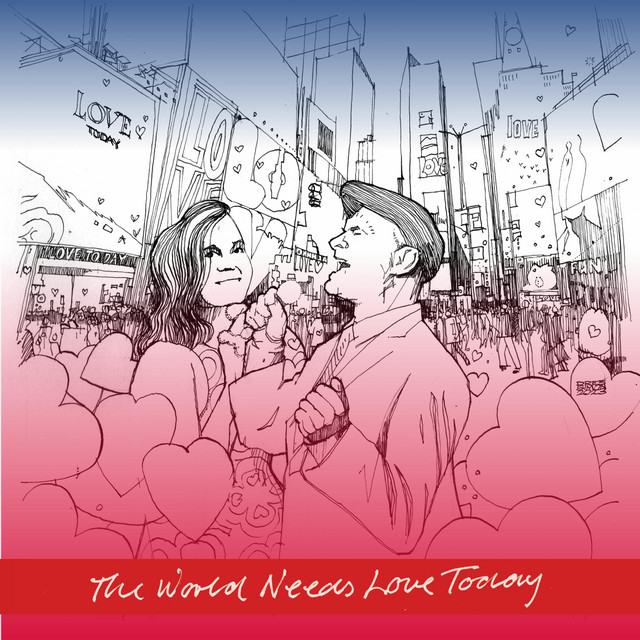 The World Needs Love Today cover