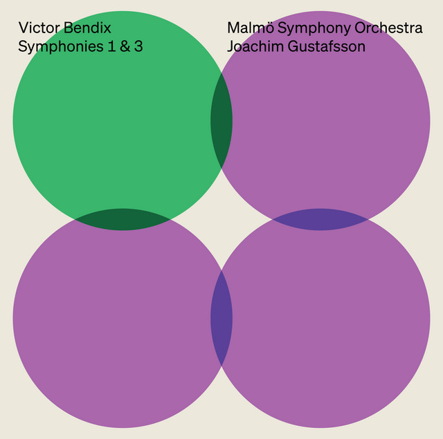 Bendix: Symphonies Nos. 1 & 3