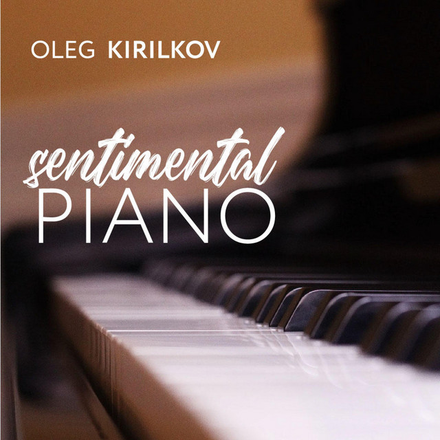 Обкладинка Oleg Kirilkov — Sentimental Piano