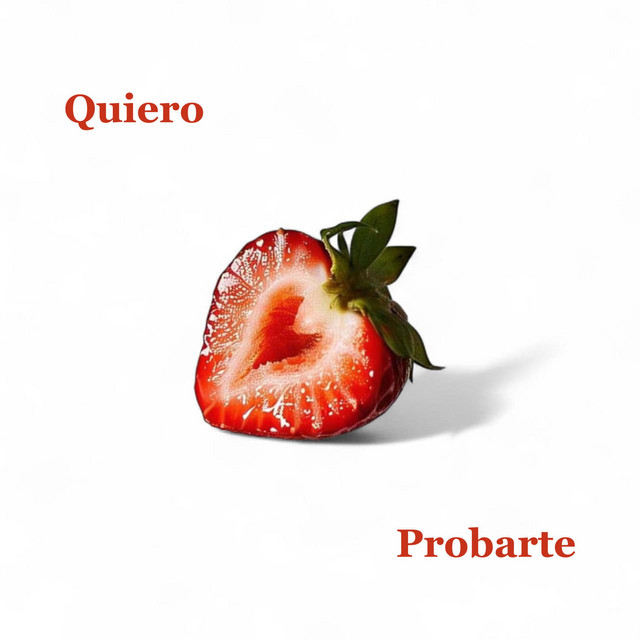 Quiero Probarte
