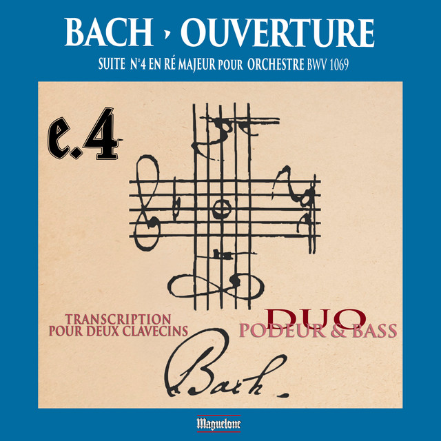 Bach: Ouverture de la suite No. 4, BWV 1069 (Transcription pour deux clavecins)