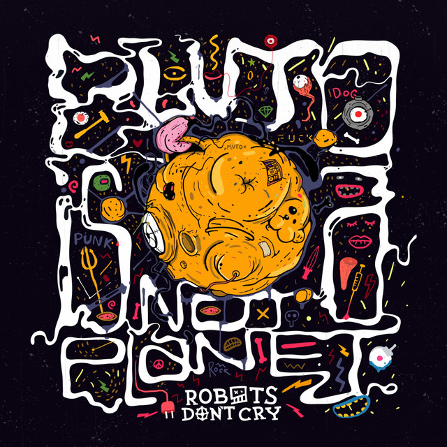 Обкладинка Robots Don't Cry — Pluto Is Not a Planet