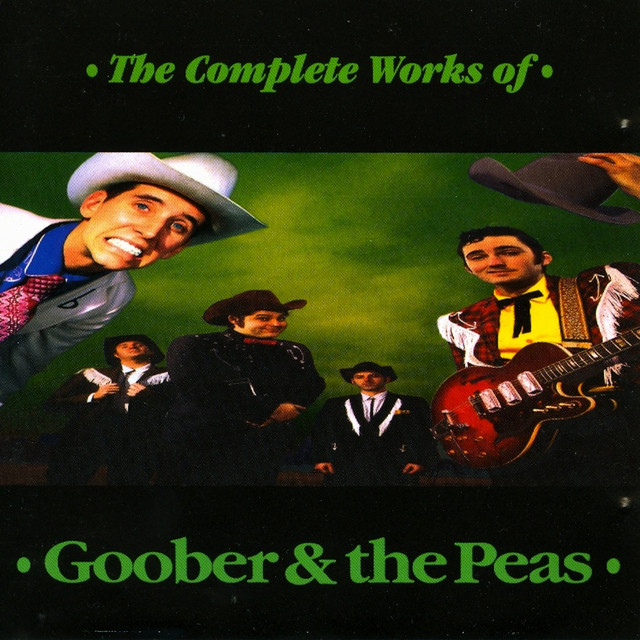 The Complete Works Of Goober & The Peas cover