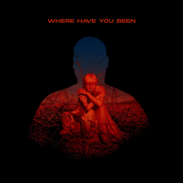 Where Have You Been (Cinematic) cover art