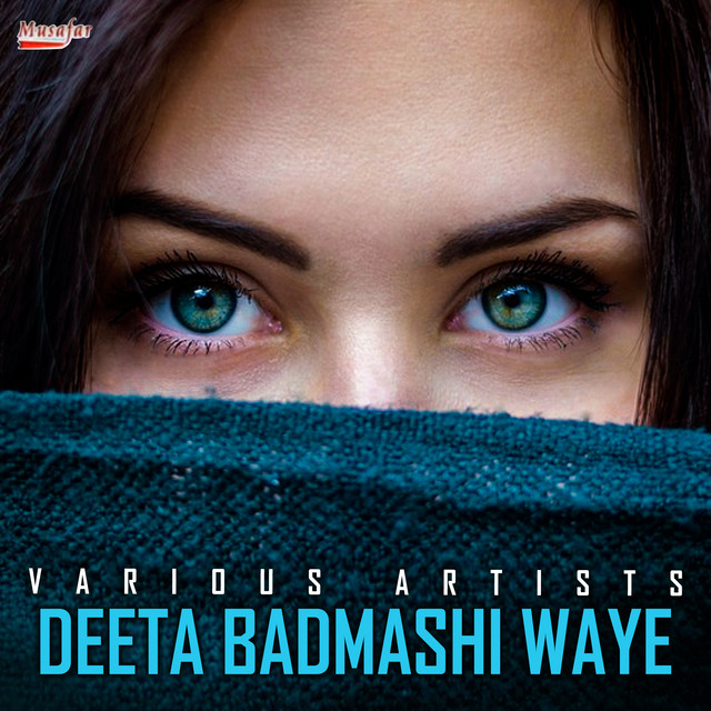 Deeta Badmashi Waye