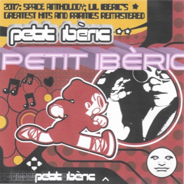 2017: Space Anthology; Lil Iberic’s Greatest Hits and Rarities cover art