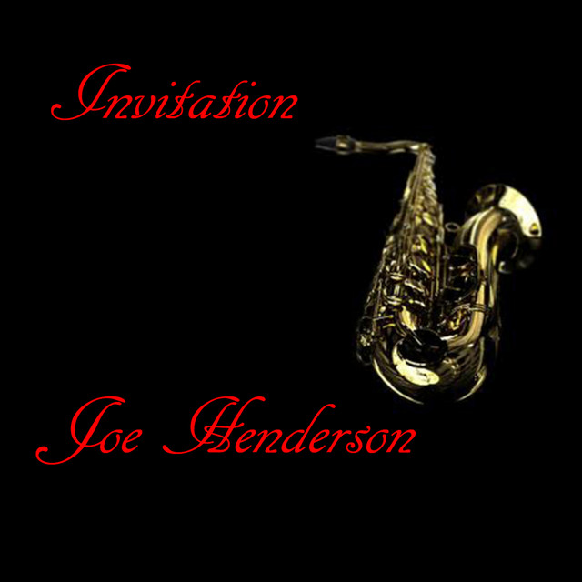 Invitation - Compilation by Joe Henderson | Spotify
