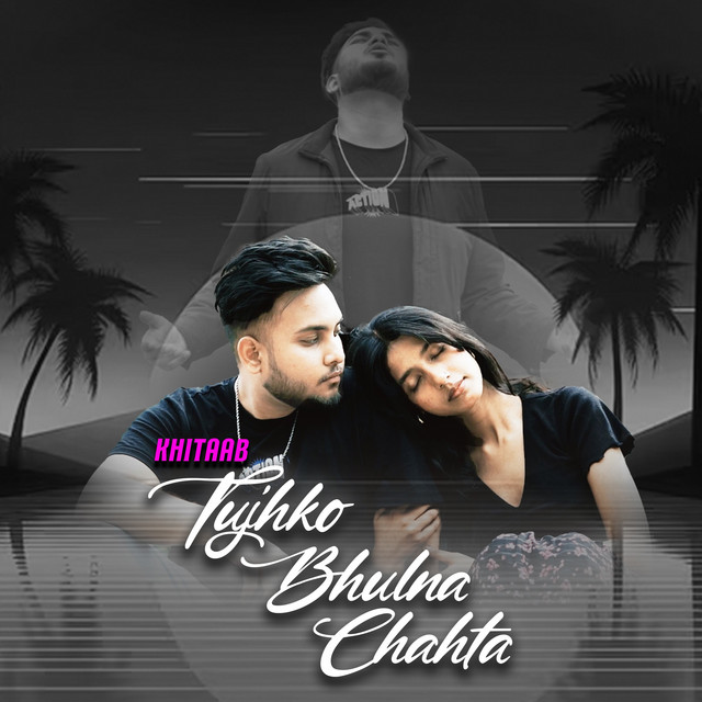 Tujhko Bhulna Chahta