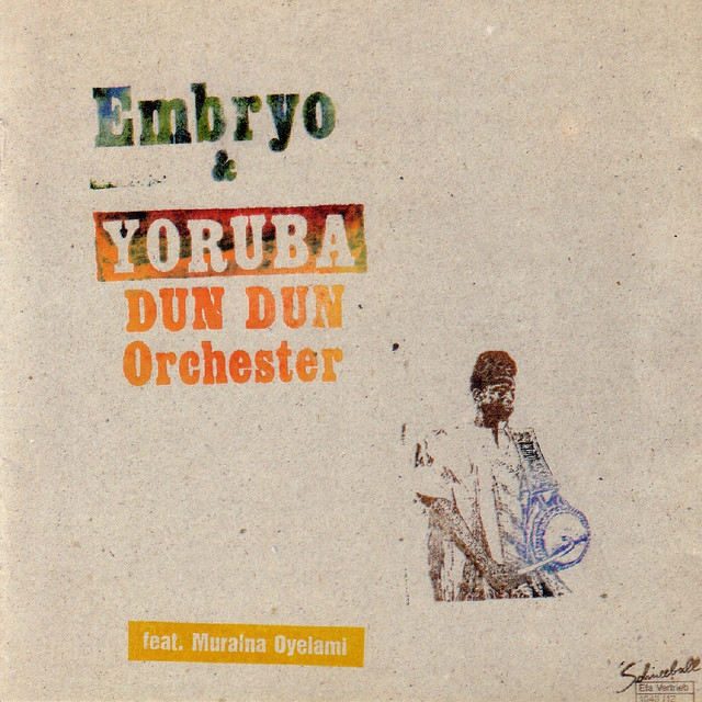 Embryo & Yoruba Dun Dun Orchester cover art