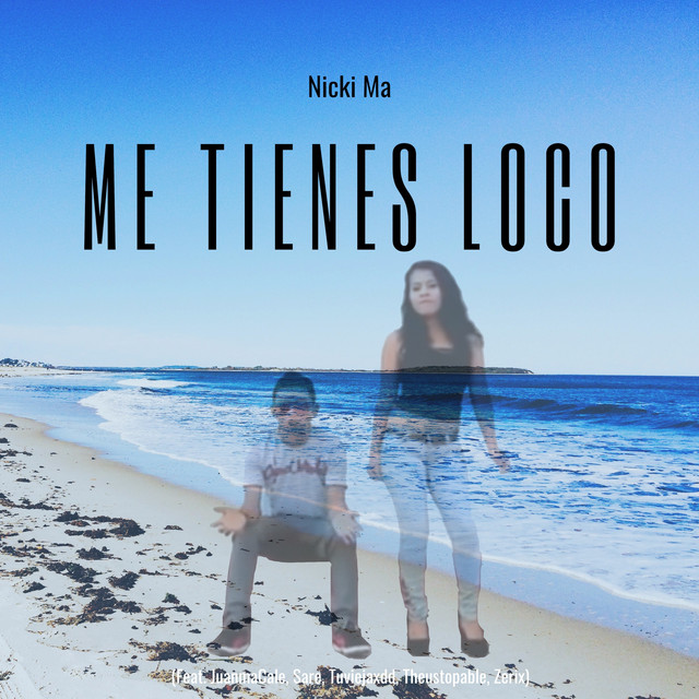 Me Tienes Loco - Single by Nicki Ma | Spotify