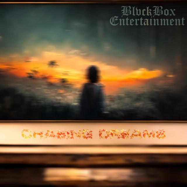BlvckBox Entertainment Chasing Dreams cover art
