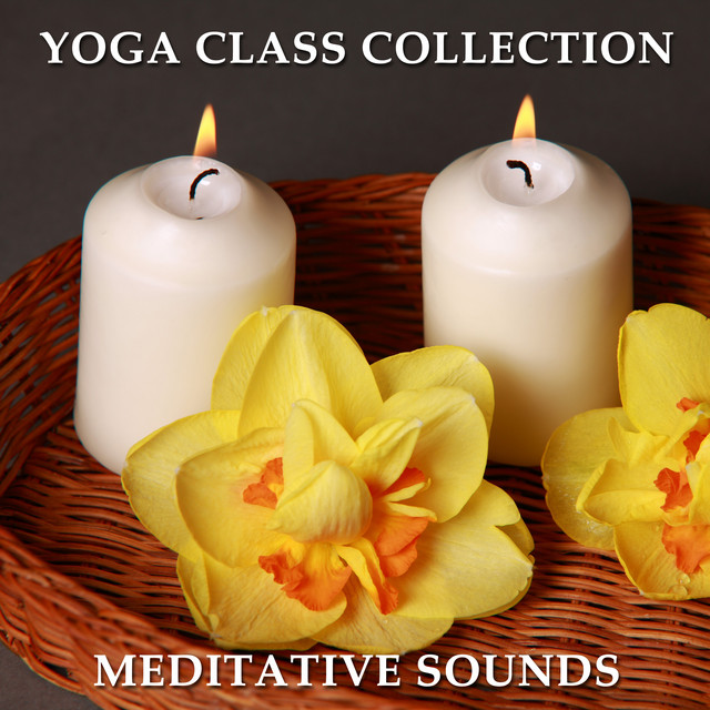 2018 A Yoga Class Collection: Meditative Sounds cover art