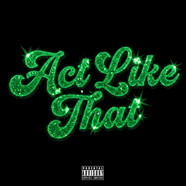 Act Like That