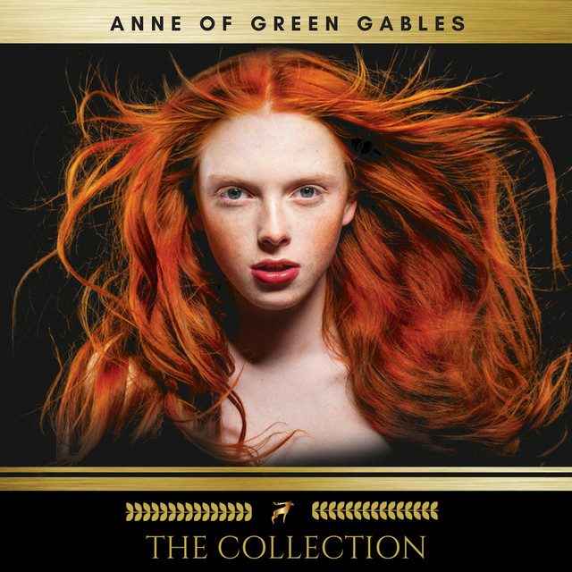 Listen to Anne of Green Gables: The Collection - Audiobook by Lucy