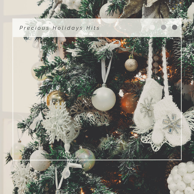 Precious holidays hits album by calming christmas music spotify