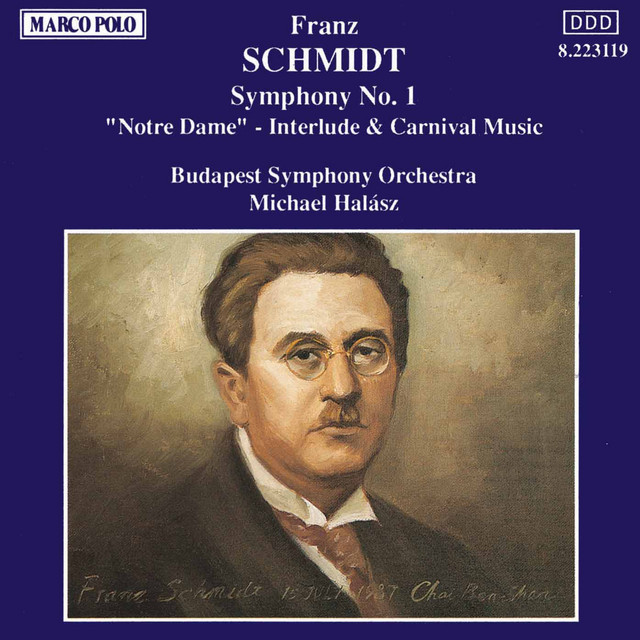 Schmidt, F.: Symphony No. 1 / Notre Dame