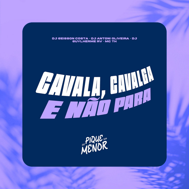 CAVALA, CAVALGA E NÃO PARA