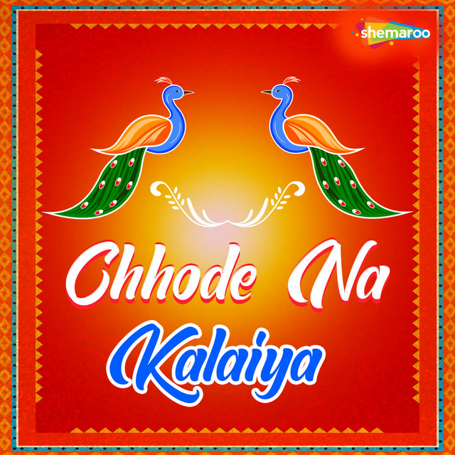 Chhode Na Kalaiya cover art