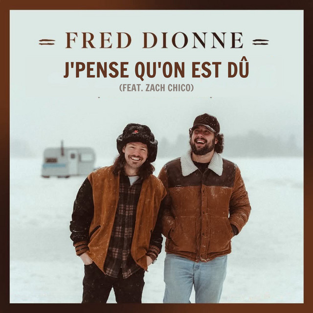 J'pense qu'on est dû