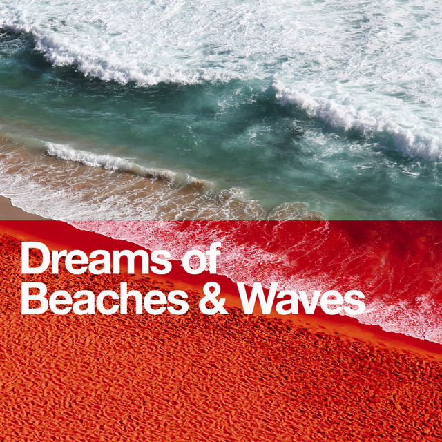 Dreams of Beaches & Waves cover art
