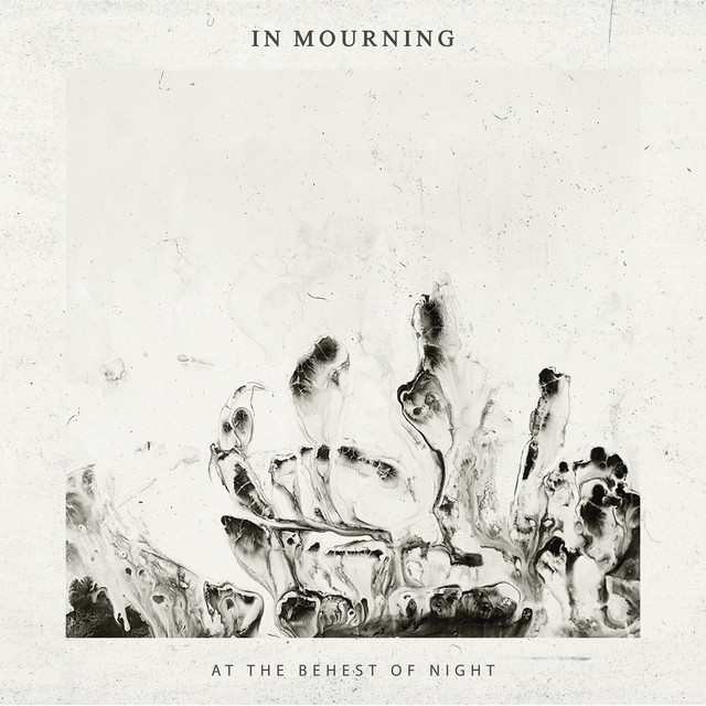 At The Behest Of Night Single By In Mourning Spotify