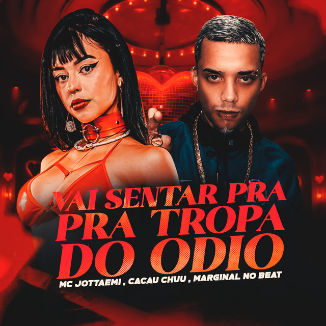 Vai Sentar pra Tropa do Ódio