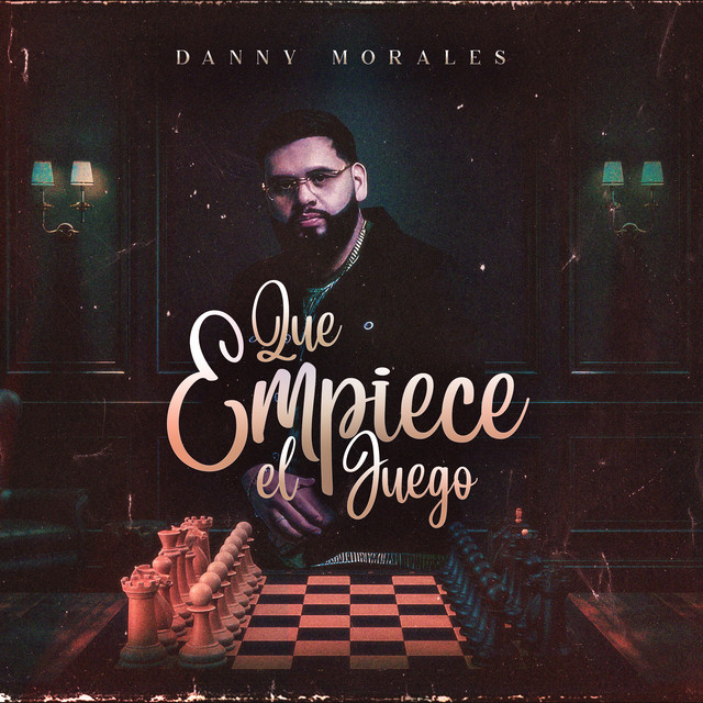 Que Empiece El Juego - Single by Danny Morales | Spotify