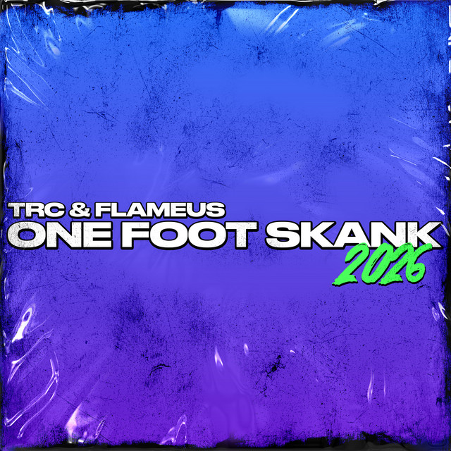 ONE FOOT SKANK (2026)