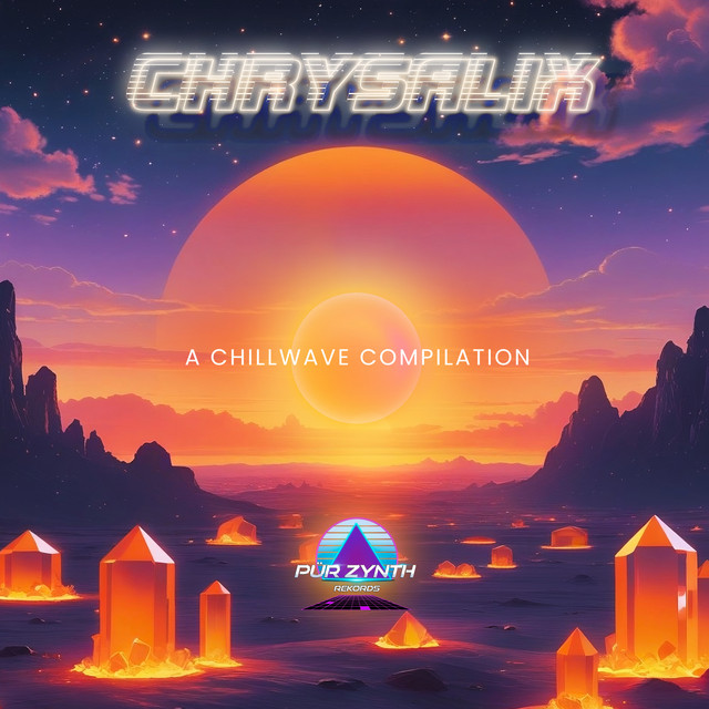 Chrysalix - A Chillwave Compilation cover art