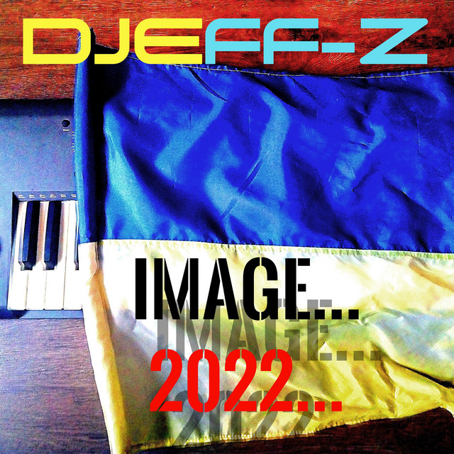 Обкладинка: IMAGE...2022... - New Italo Disco mix — Djeff-Z