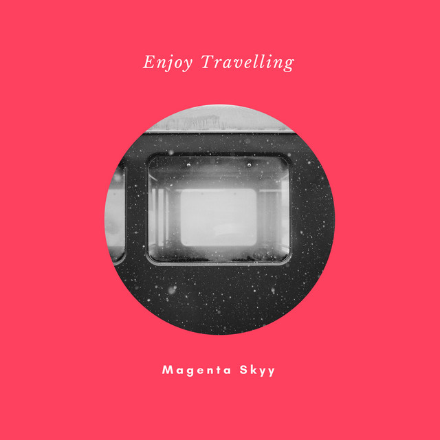 Обкладинка: Enjoy Travelling — Magenta Skyy