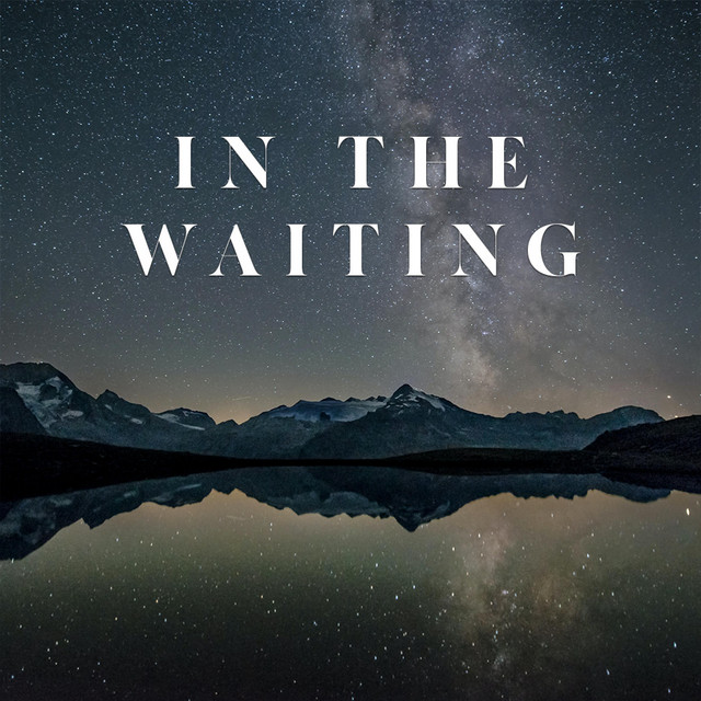 In the Waiting - EP by Better Country Soaking Worship | Spotify