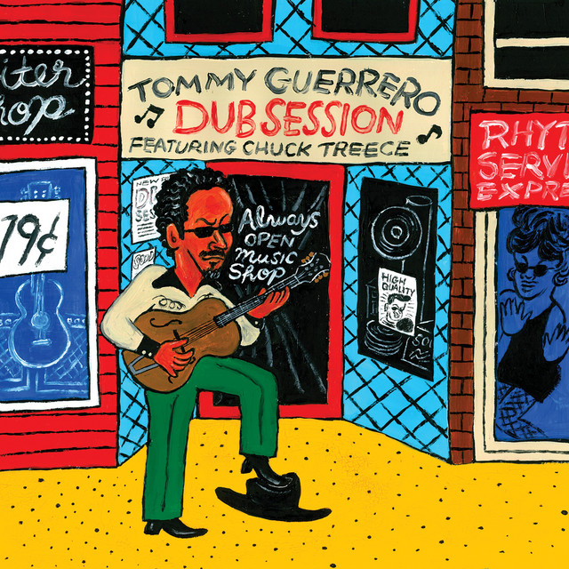 Dub Session - Album by Tommy Guerrero | Spotify