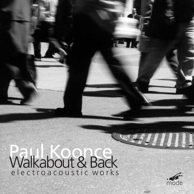 Koonce: Walkabout & Back (Electroacoustic Works) cover