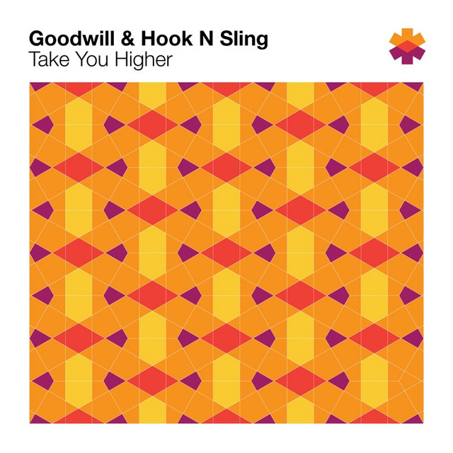 Take You Higher - Radio Edit - Goodwill, Hook N Sling